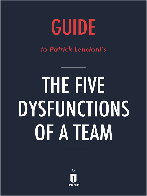 Title details for The Five Dysfunctions of a Team by Instaread - Available